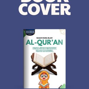 Ensiklopedia Anak Muslim AL QUR’AN Kitab Suci Petunjuk Umat Manusia